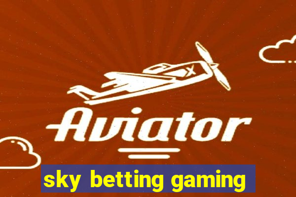 sky betting gaming